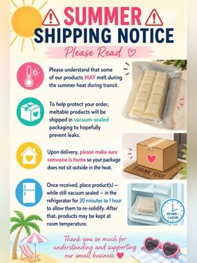 🚨☀️Please read regarding our products being shipped in Summer Heat☀️